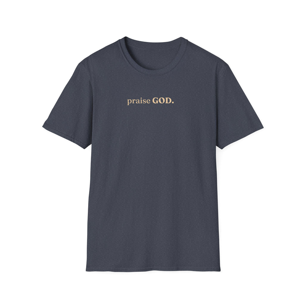 PRAISE GOD T-Shirt