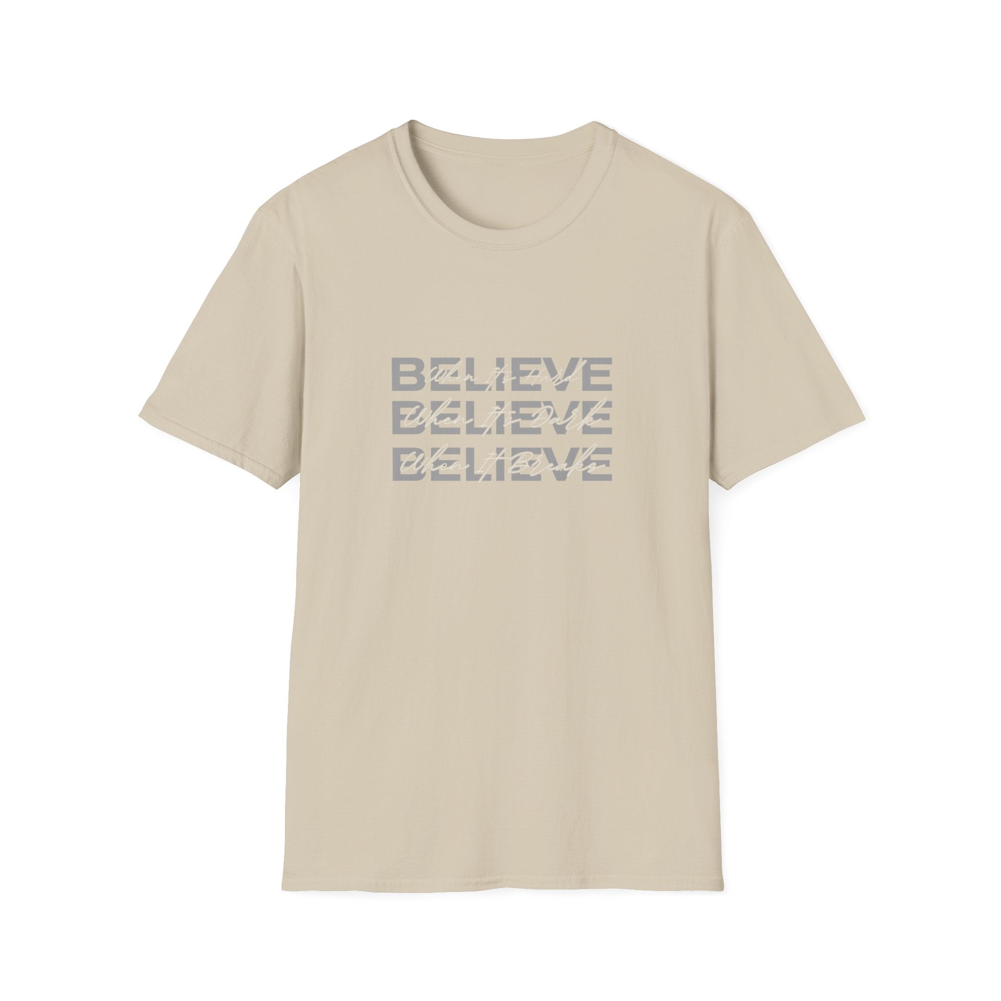 Believe, Believe, Believe T-Shirt