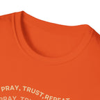 PRAY, TRUST, REPEAT T-Shirt