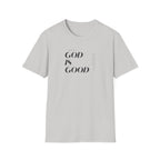 God is Good T-Shirt