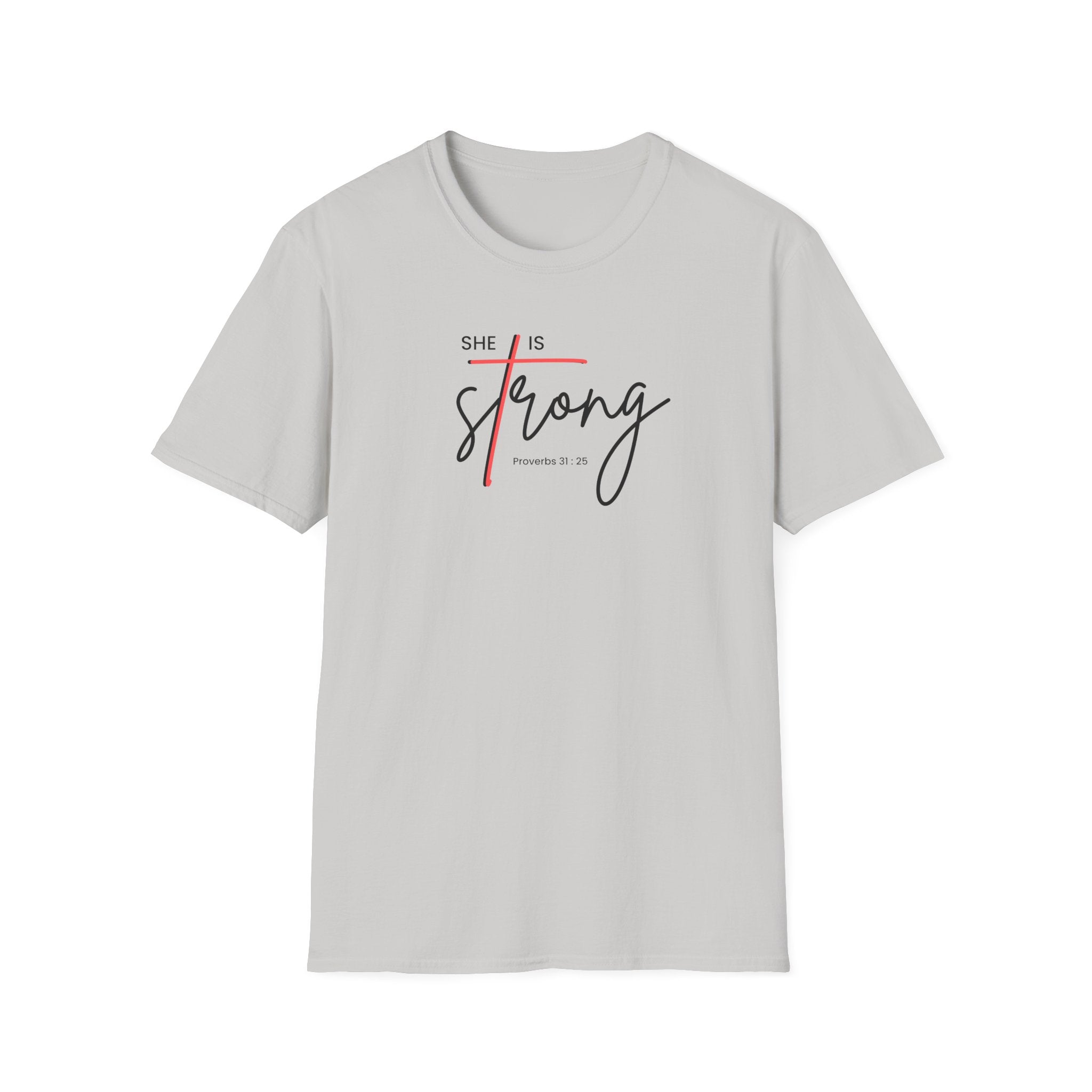 SHE IS STRONG T-Shirt