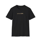 PRAISE GOD T-Shirt
