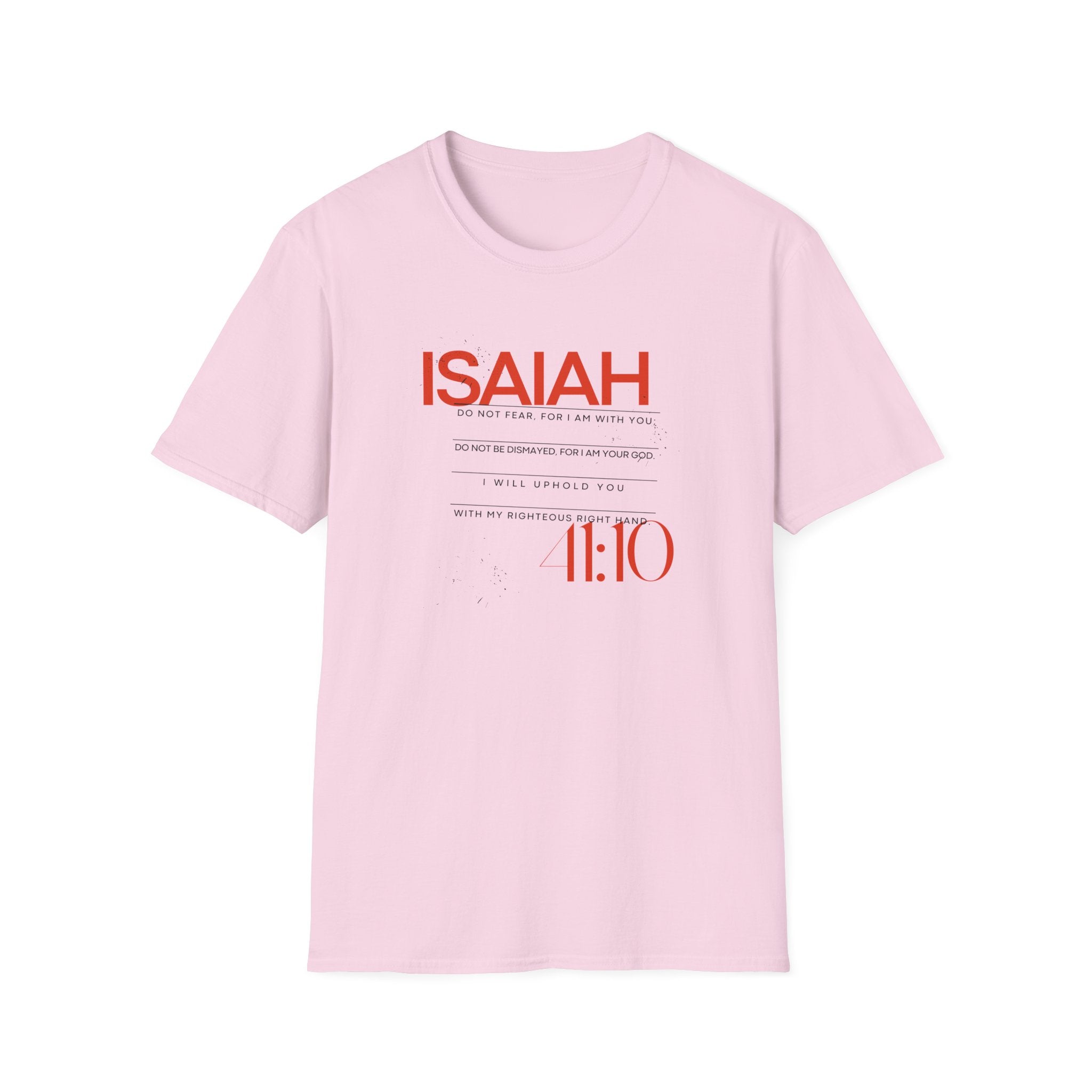 ISAIAH 41:10 T-Shirt