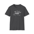 Follow Jesus T-Shirt