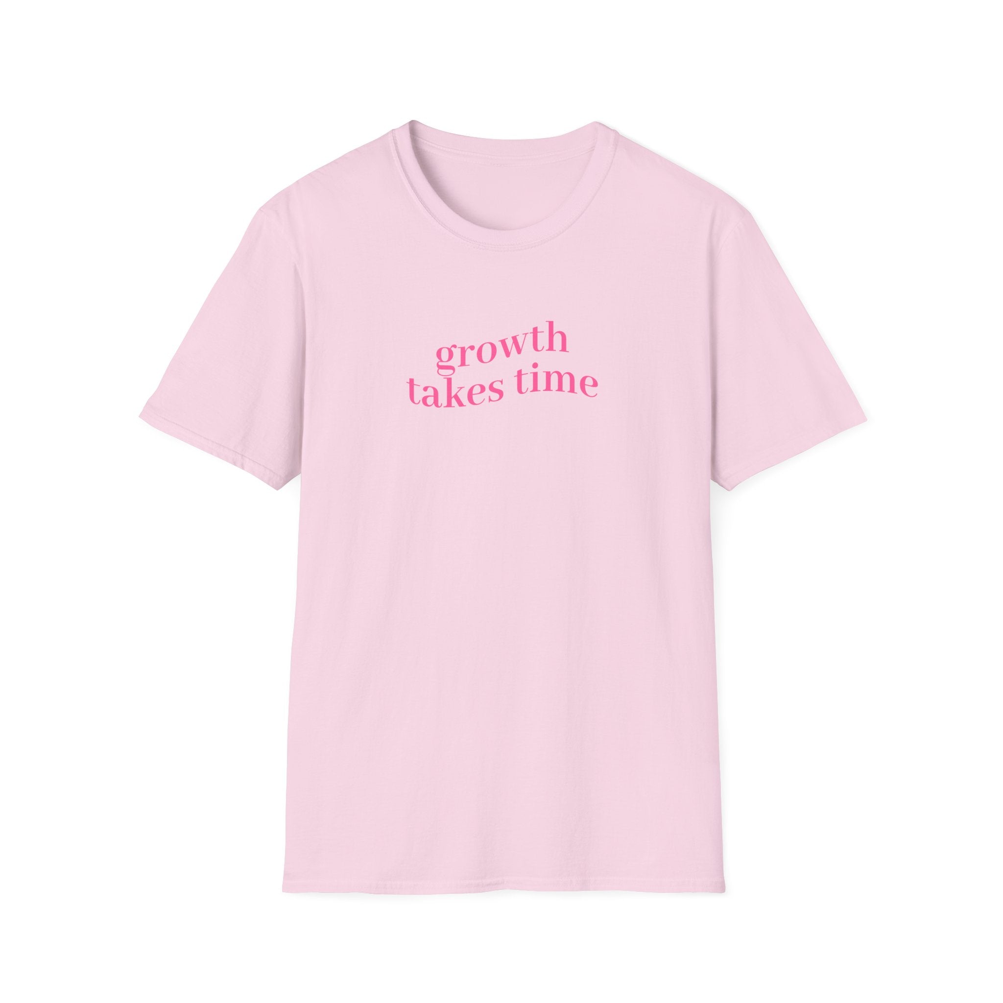 Growth takes time T-Shirt