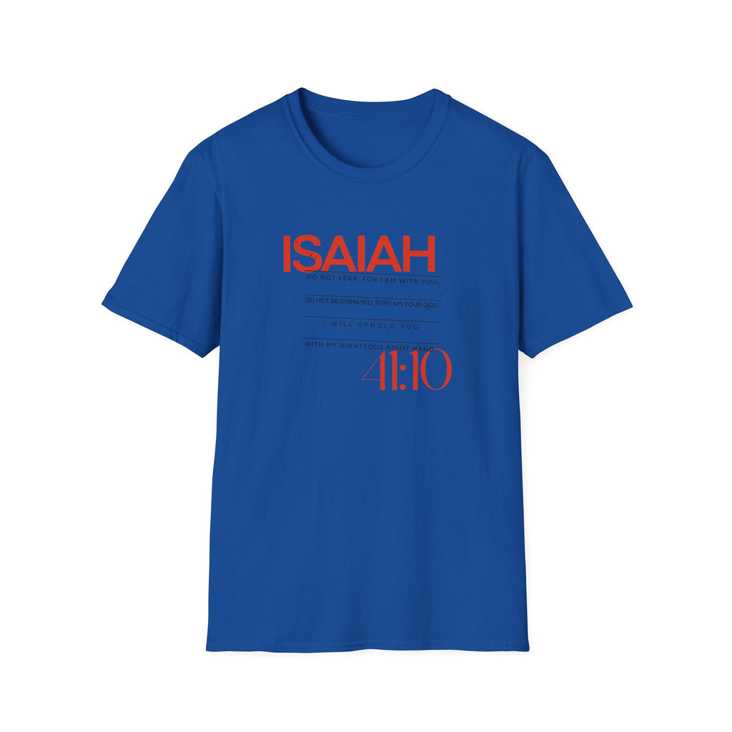ISAIAH 41:10 T-Shirt