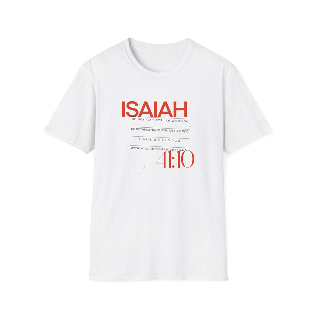 ISAIAH 41:10 T-Shirt