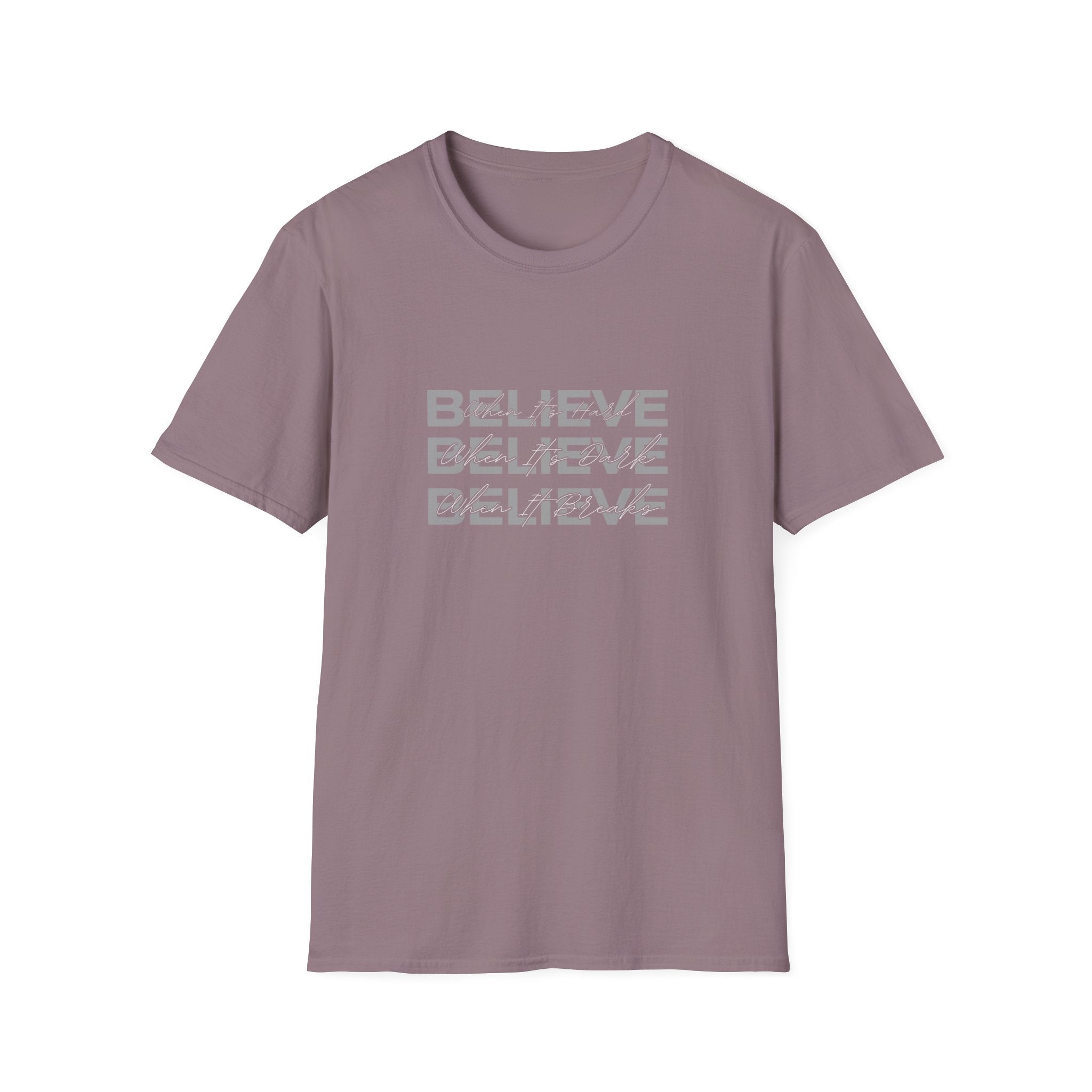 Believe, Believe, Believe T-Shirt