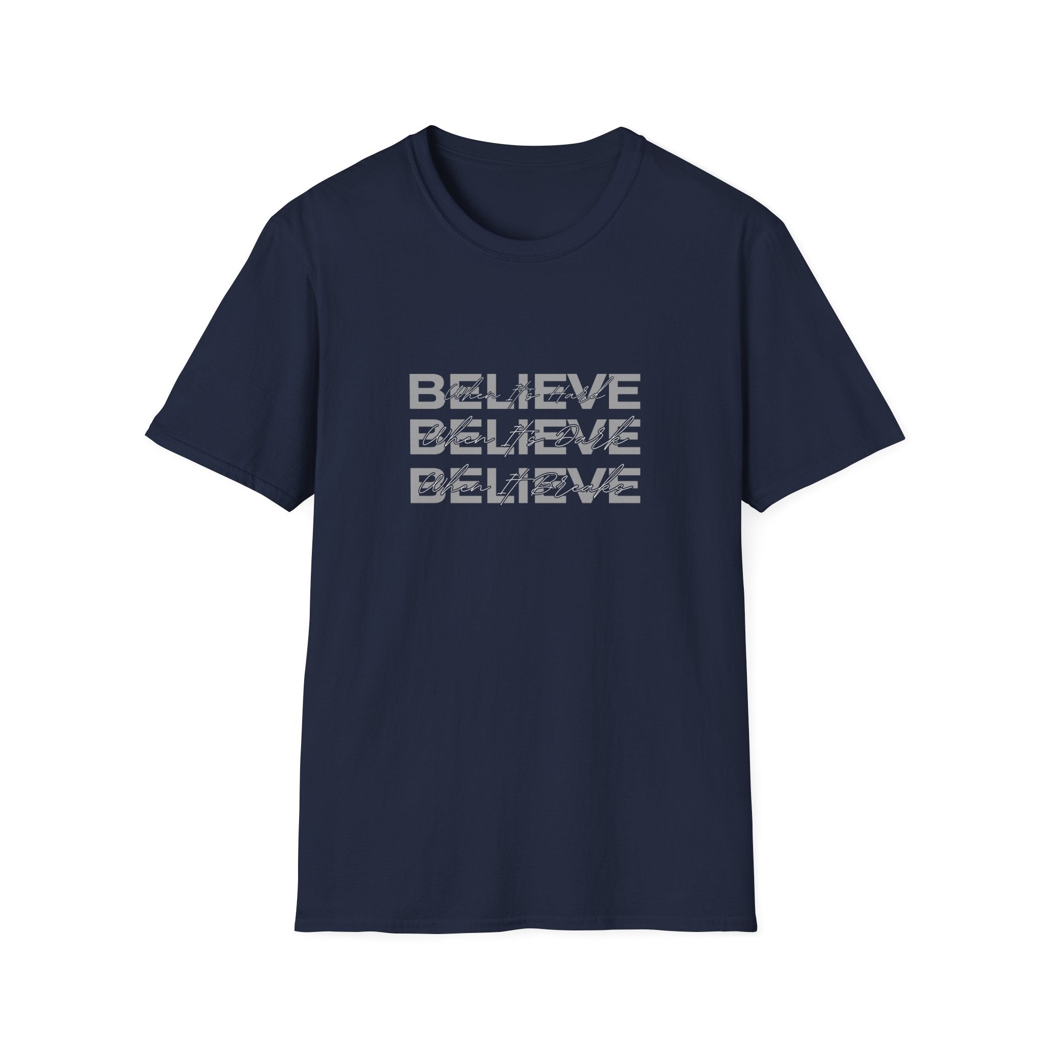 Believe, Believe, Believe T-Shirt