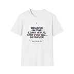 Believe in the Lord Jesus T-Shirt
