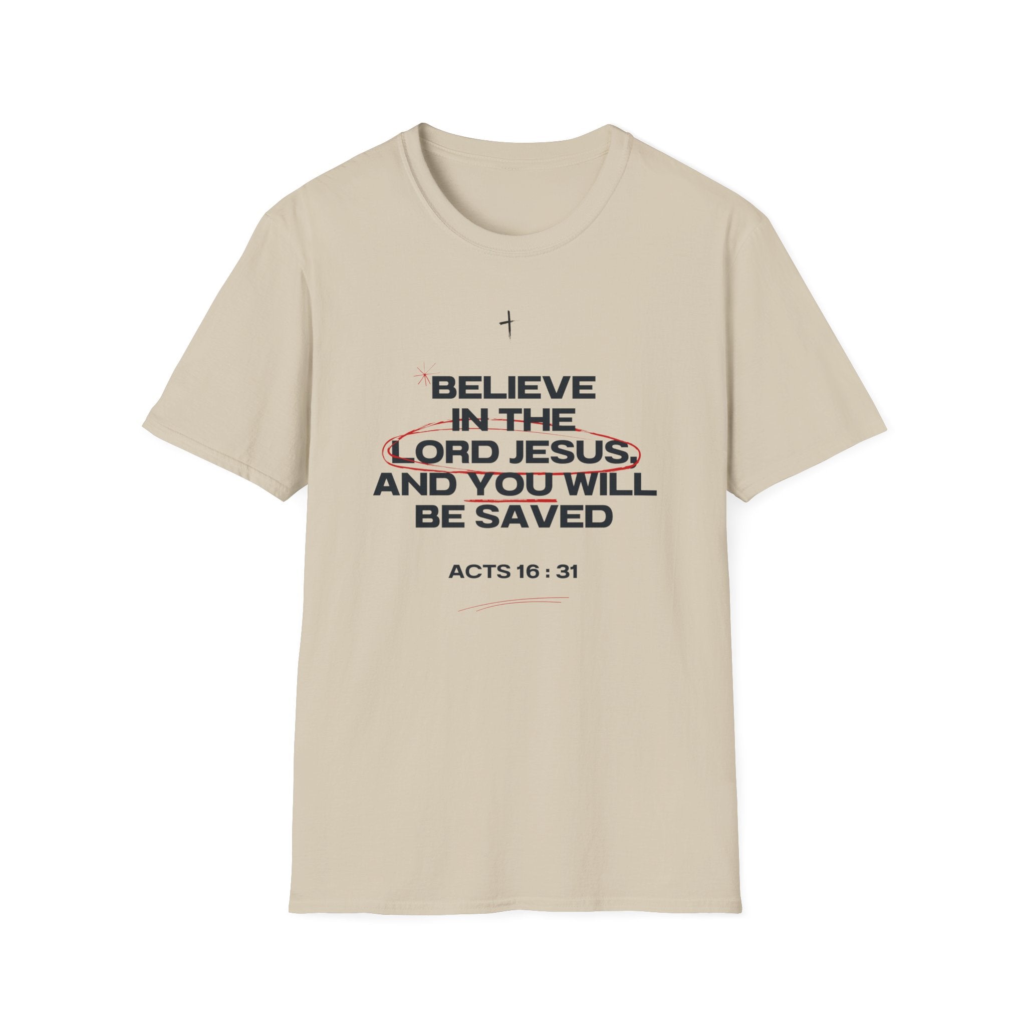 Believe in the Lord Jesus T-Shirt