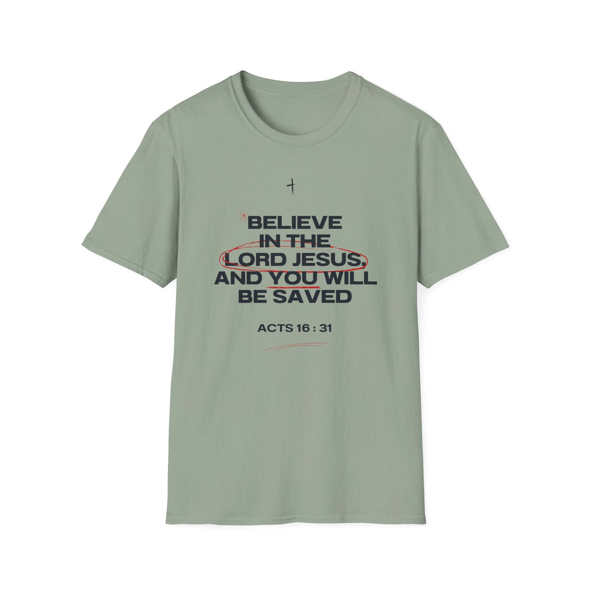 Believe in the Lord Jesus T-Shirt