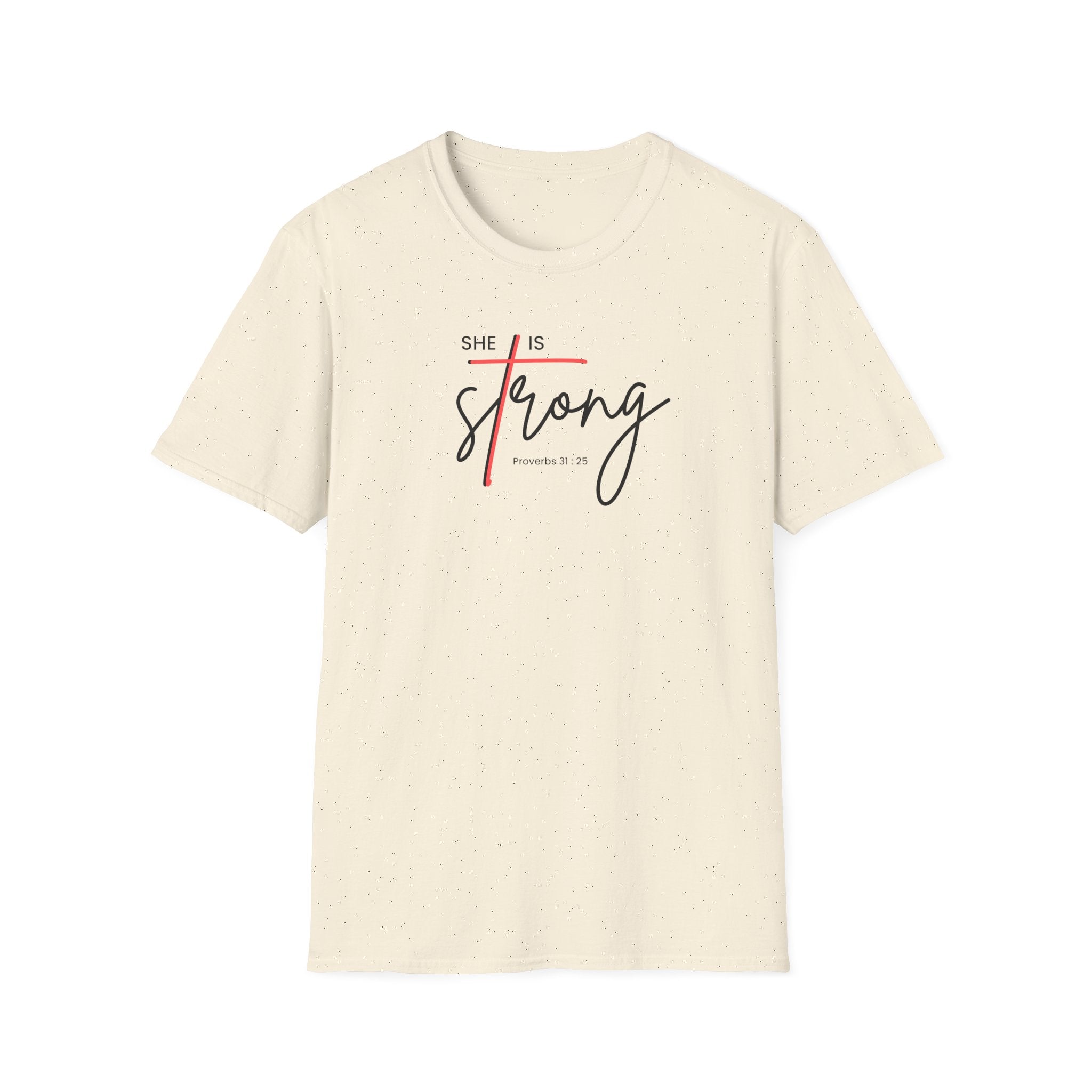SHE IS STRONG T-Shirt